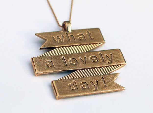 what a lovely day shapeways