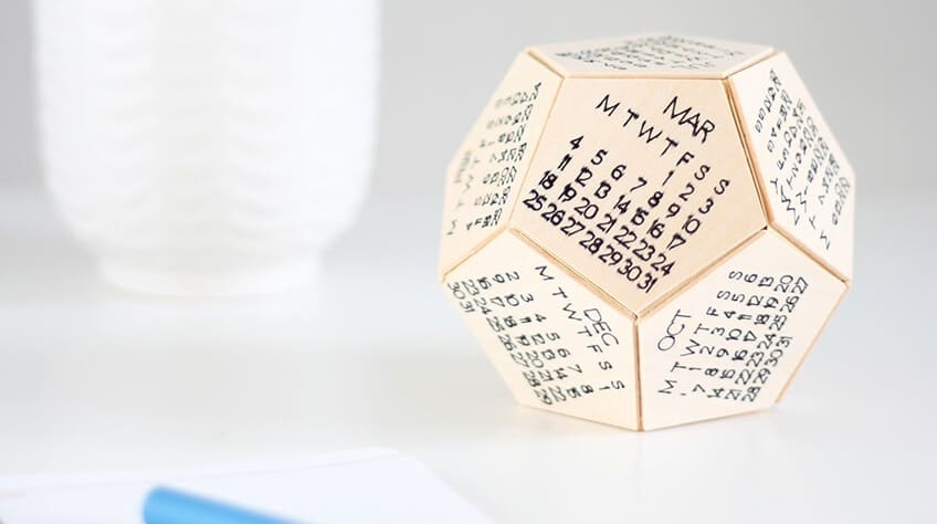 A unique, multi-sided calendar