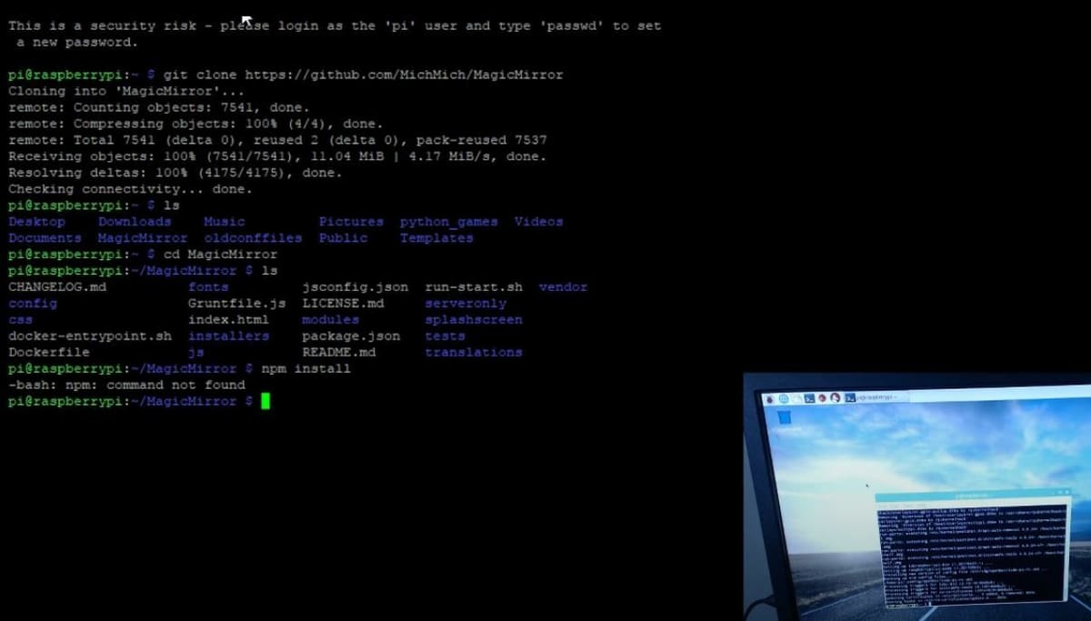 Make sure to clone the MagicMirror program to your Pi using the proper commands