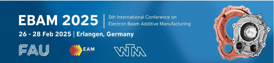 Image of 3D Printing / Additive Manufacturing Conferences: International Conference on Electron Beam Additive Manufacturing