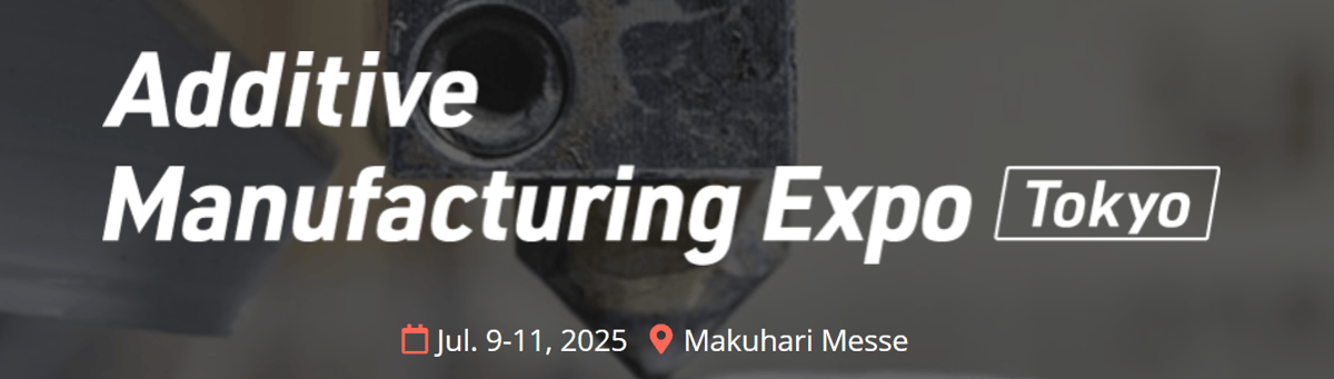 Image of 3D Printing / Additive Manufacturing Conferences: Additive Manufacturing Expo Tokyo