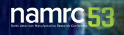 Image of 3D Printing / Additive Manufacturing Conferences: North American Manufacturing Research Conference (NAMRC)
