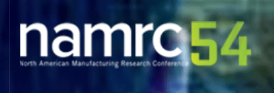 Image of 3D Printing / Additive Manufacturing Conferences: North American Manufacturing Research Conference (NAMRC)